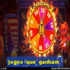 jogos que ganham dinheiro de verdade